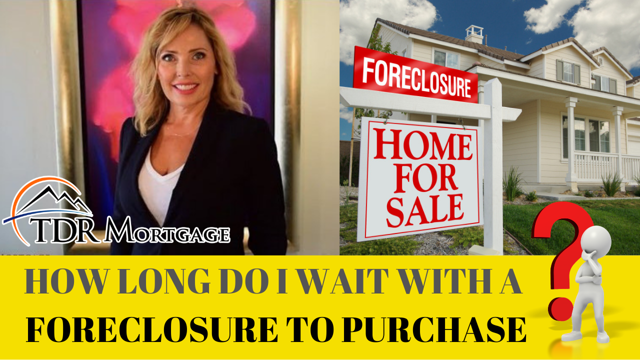 How Long Do I have to wait after a Foreclosure to Purchase